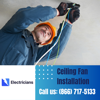 Expert Ceiling Fan Installation Services | New Smyrna Beach Electricians